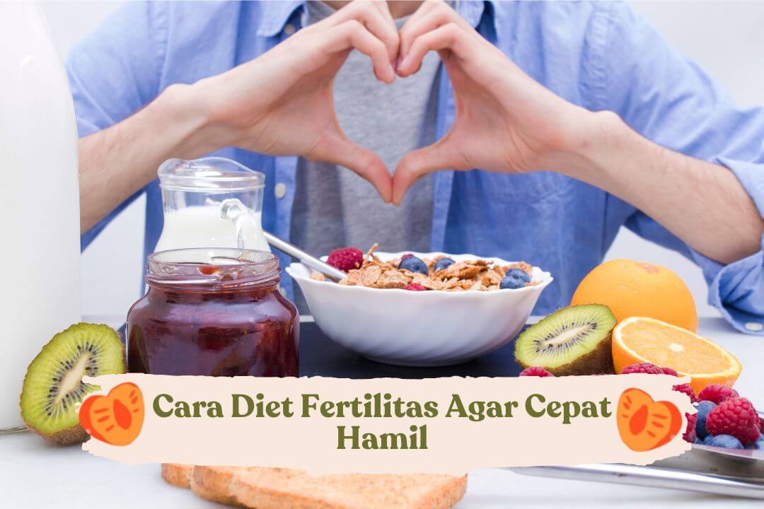 cara-diet-fertilitas-agar-cepat-hamil