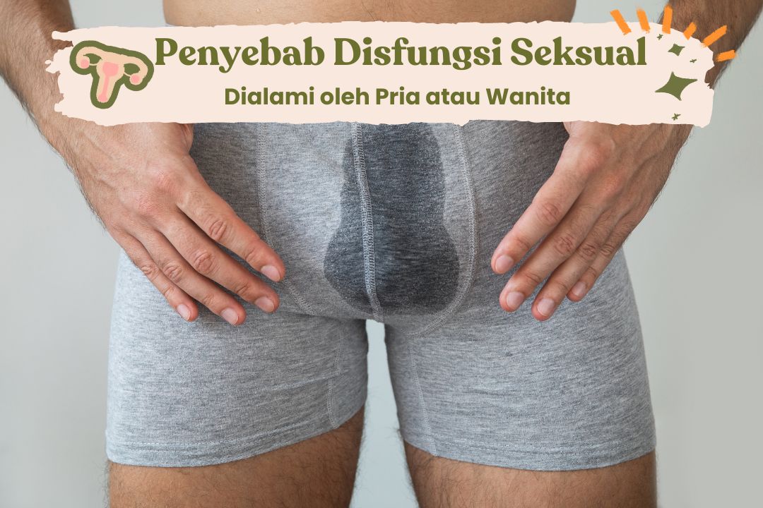 Penyebab Disfungsi Seksual