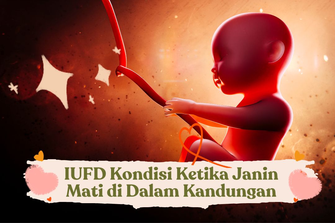 Intrauterine Fetal Death (IUFD)