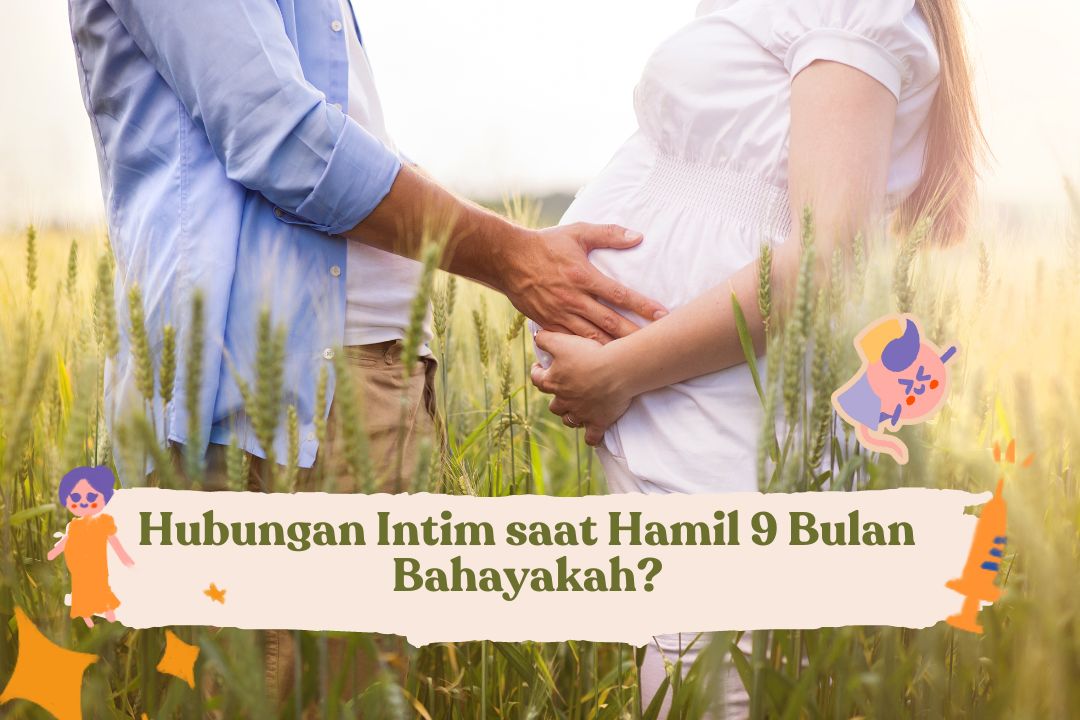 Bahayakah Hubungan Intim saat Hamil 9 Bulan