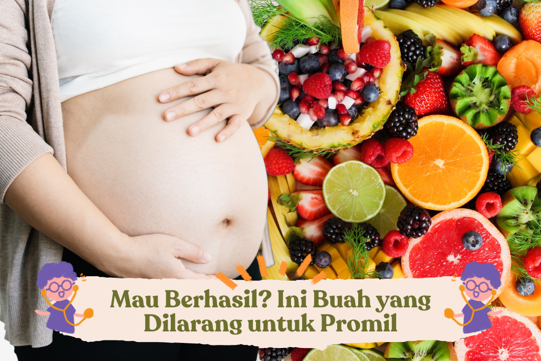 Buah yang Dilarang untuk Promil