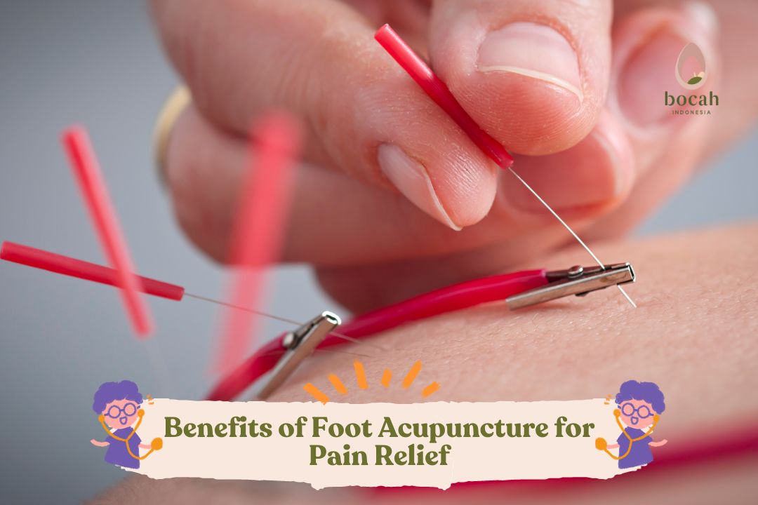 Benefits of Foot Acupuncture for Pain Relief