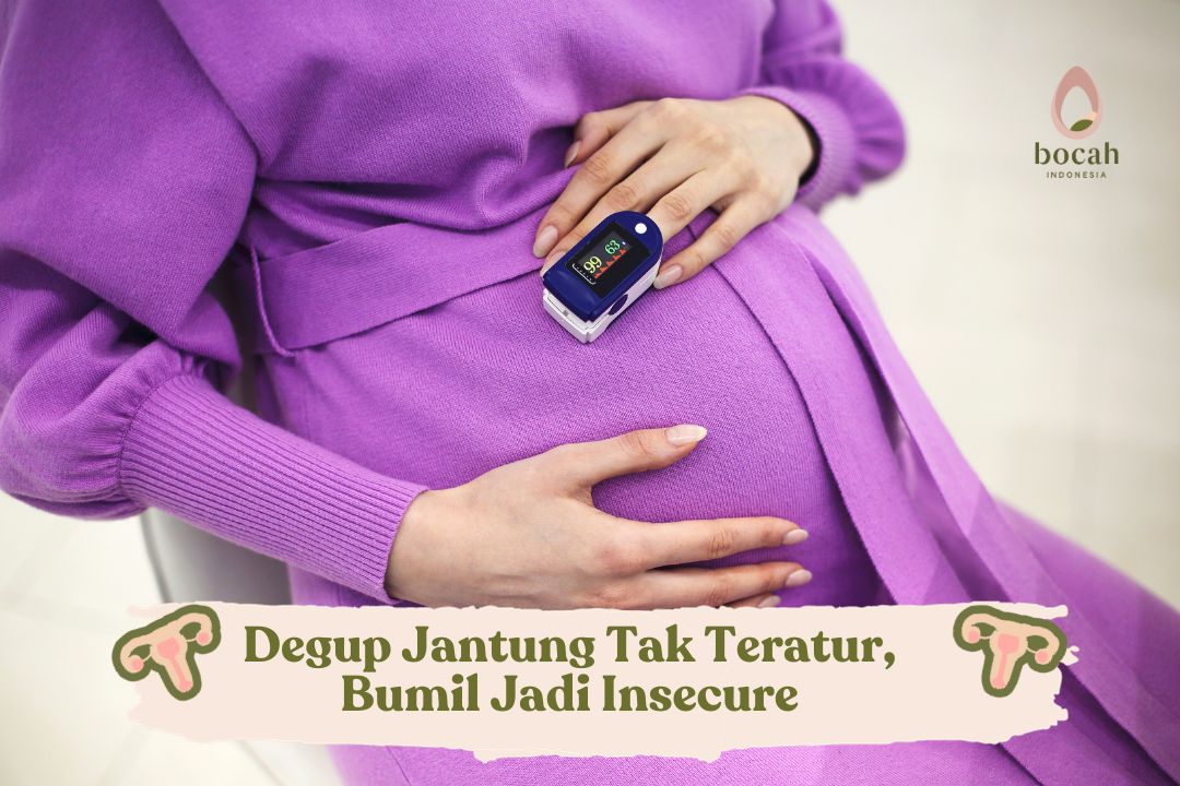 Degup Jantung Tak Teratur, Bumil Jadi Insecure