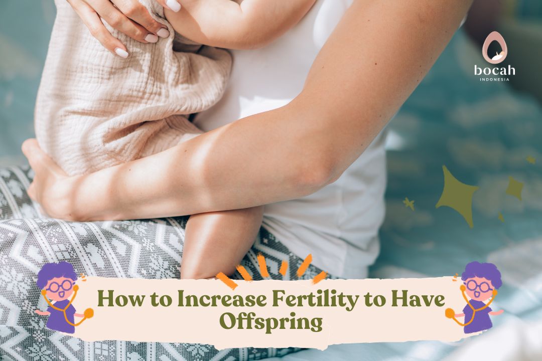 How to Increase Fertility to Have Offspring