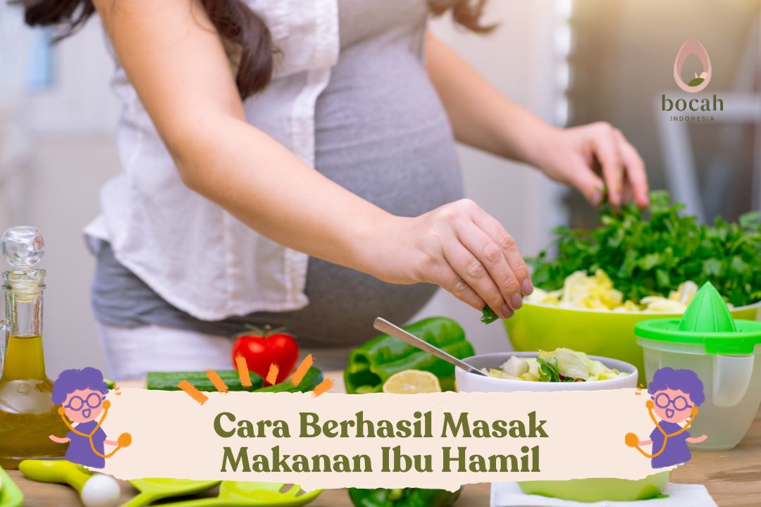 Cara Berhasil Masak Makanan Ibu Hamil