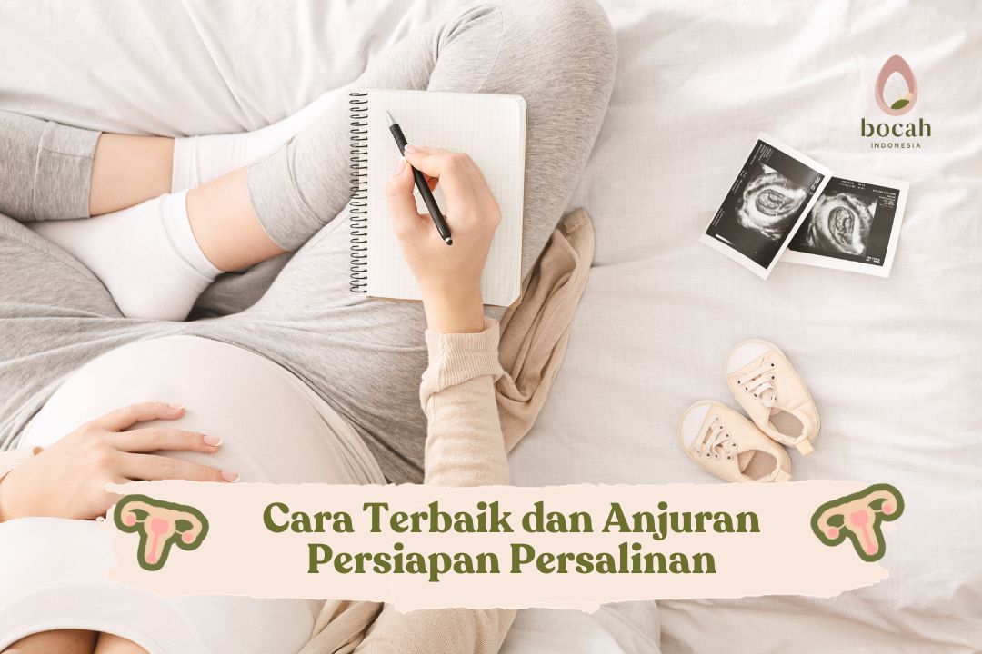 Cara Terbaik dan Anjuran Persiapan Persalinan