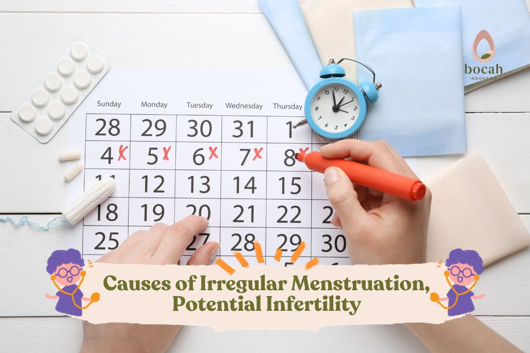 Causes of Irregular Menstruation, Potential Infertility