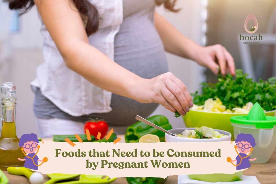 Foods that Need to be Consumed by Pregnant Women