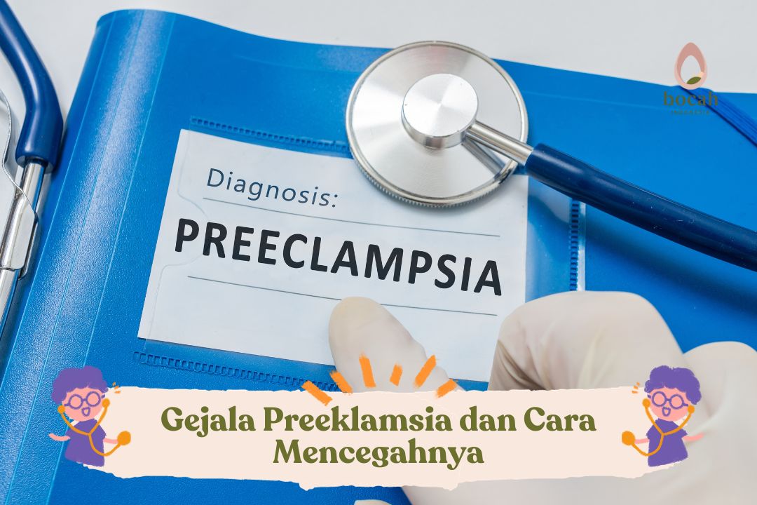 Gejala Preeklamsia dan Cara Mencegahnya