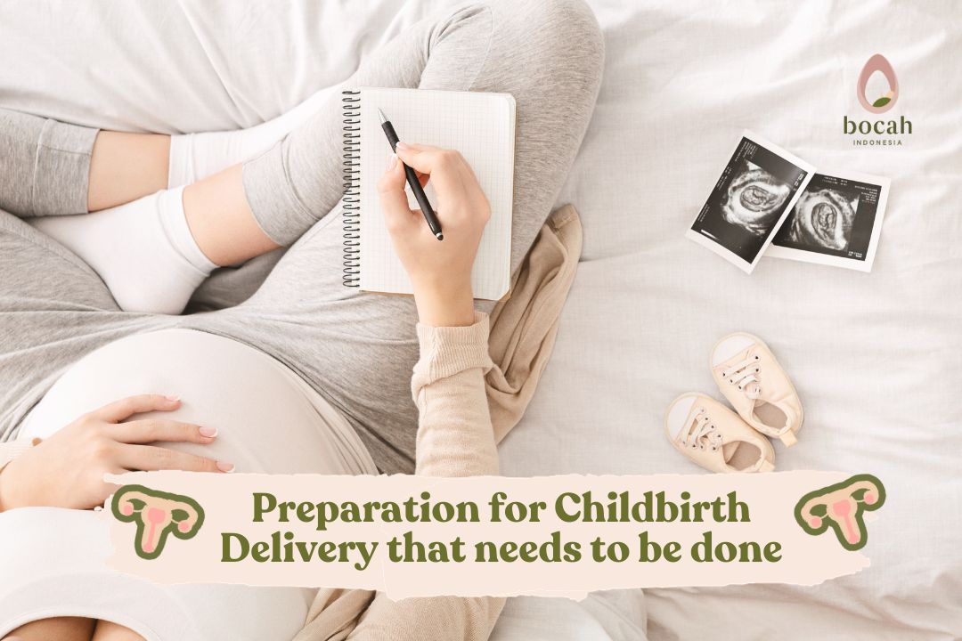 Preparation for Childbirth Delivery that needs to be done