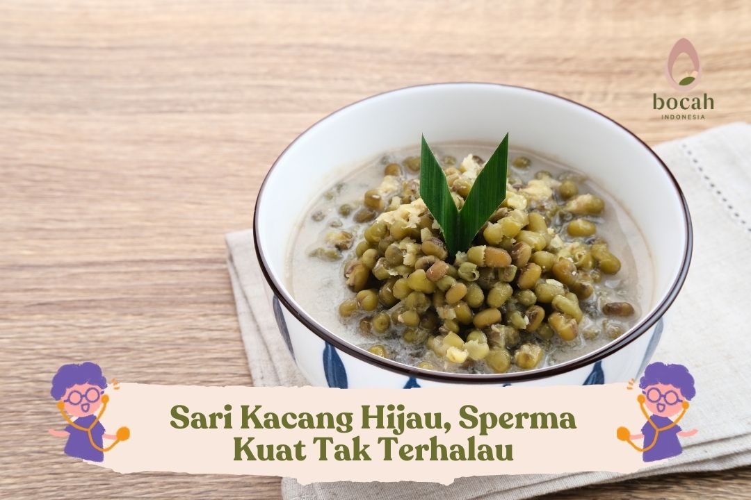 Sari Kacang Hijau, Sperma Kuat Tak Terhalau