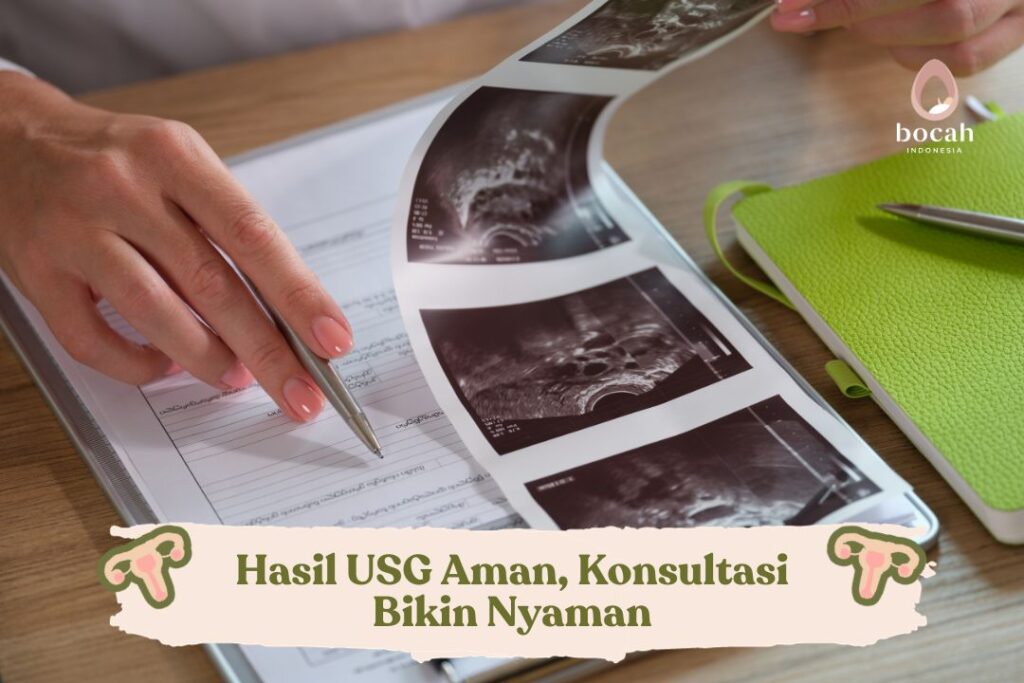 Hasil USG Aman, Konsultasi Bikin Nyaman