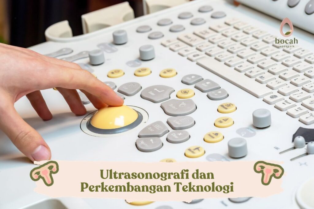 Ultrasonografi dan Perkembangan Teknologi