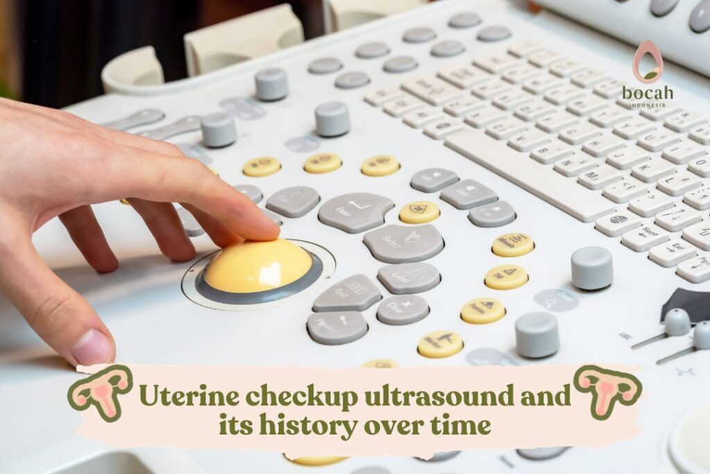 Uterine checkup ultrasound and its history over time