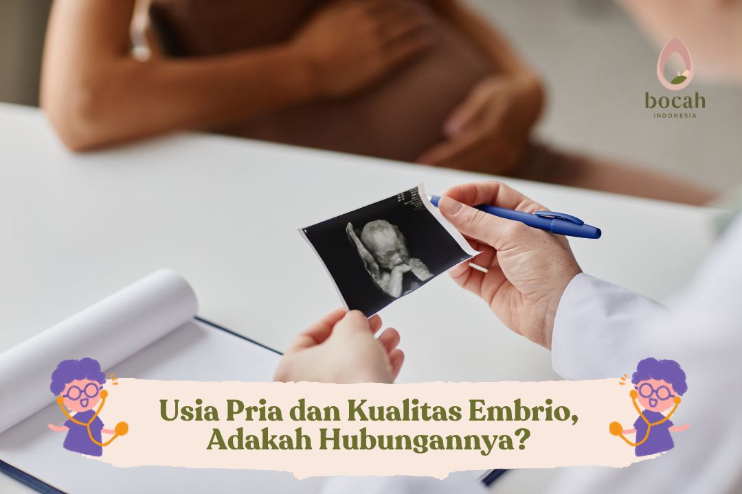 Usia Pria dan Kualitas Embrio, Adakah Hubungannya