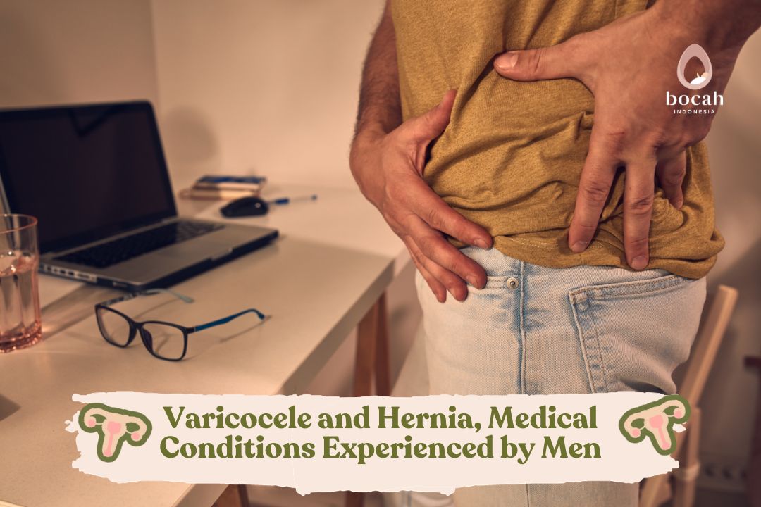 Varicocele and Hernia, Medical Conditions Experienced by Men