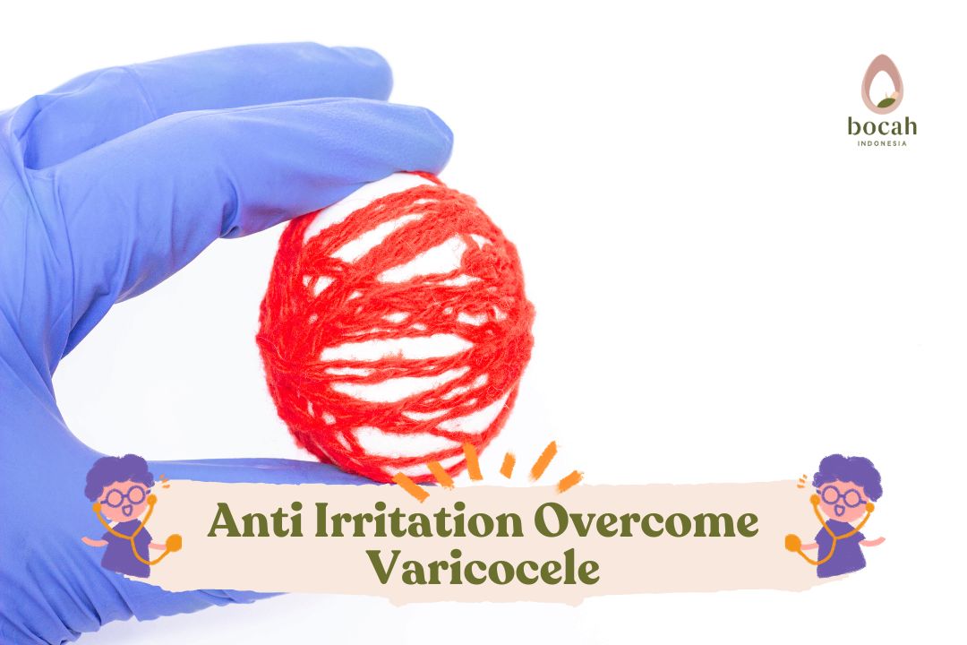 Anti Irritation Overcome Varicocele