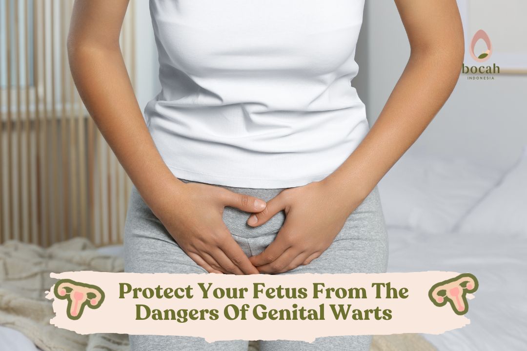 Protect your fetus from the dangers of genital warts