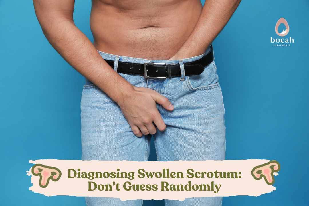 Diagnosing Swollen Scrotum Don't Guess Randomly