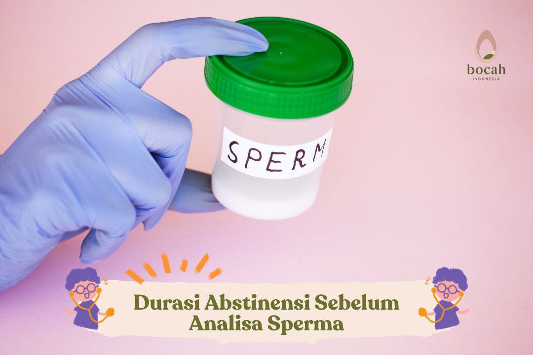 Durasi Abstinensi Sebelum Analisa Sperma