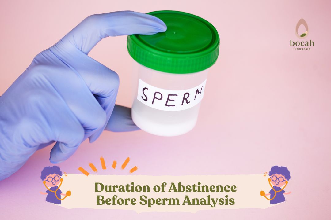 Duration of Abstinence Before Sperm Analysis