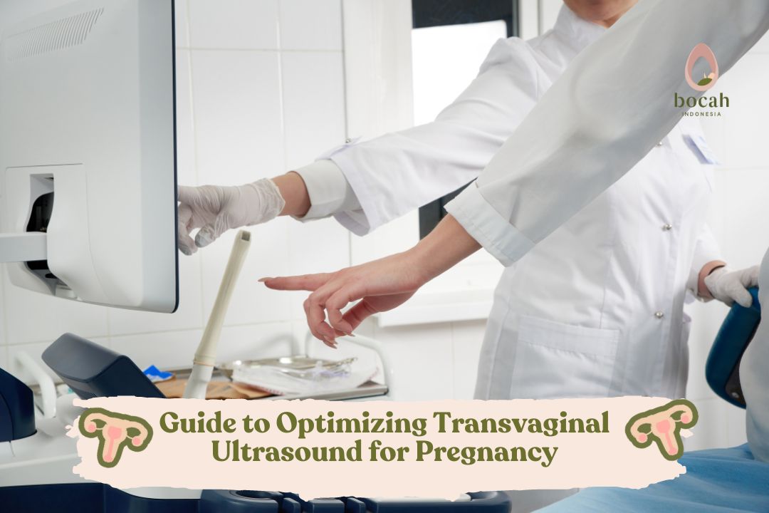 Guide to Optimizing Transvaginal Ultrasound for Pregnancy