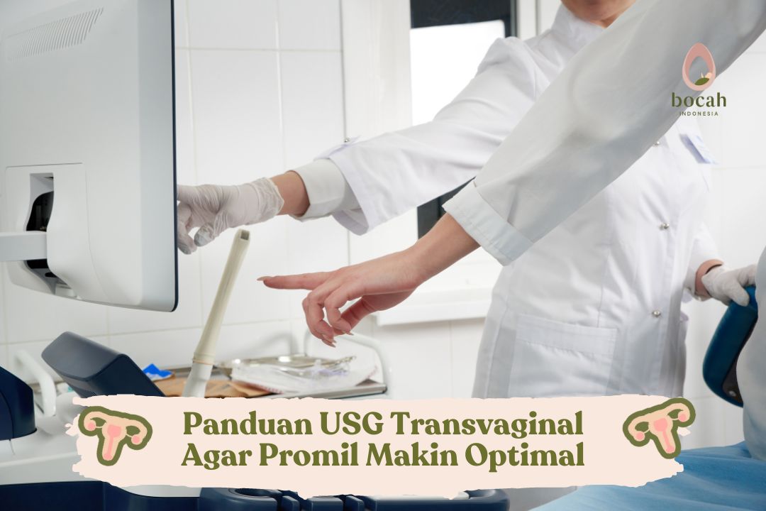 Panduan USG Transvaginal Agar Promil Makin Optimal