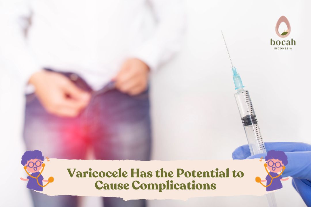 Varicocele Has the Potential to Cause Complications