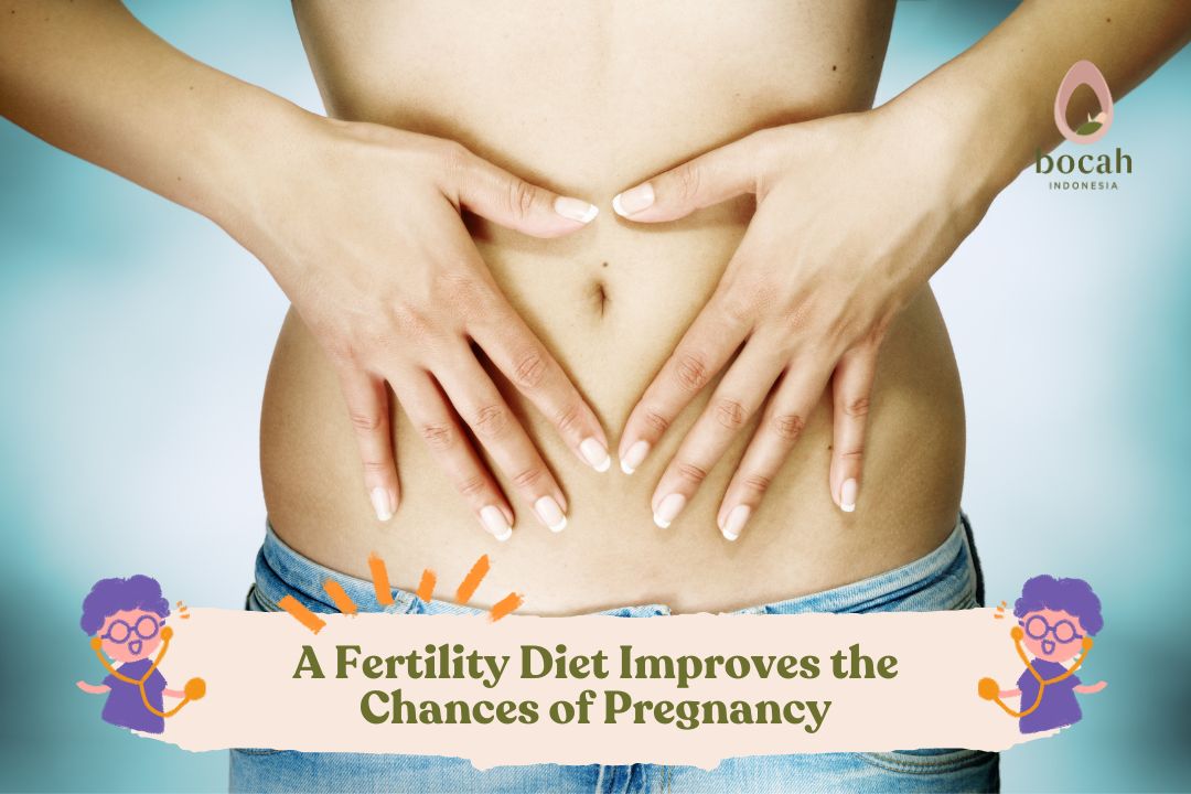 A Fertility Diet Improves the Chances of Pregnancy