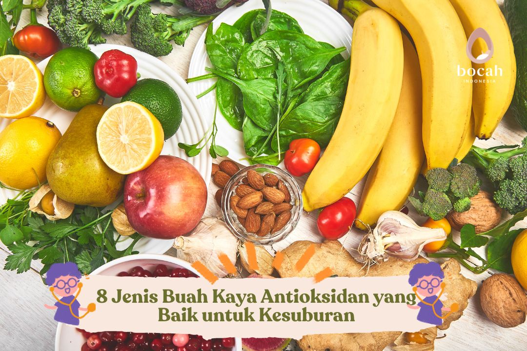 8 Jenis Buah Kaya Antioksidan yang Baik untuk Kesuburan