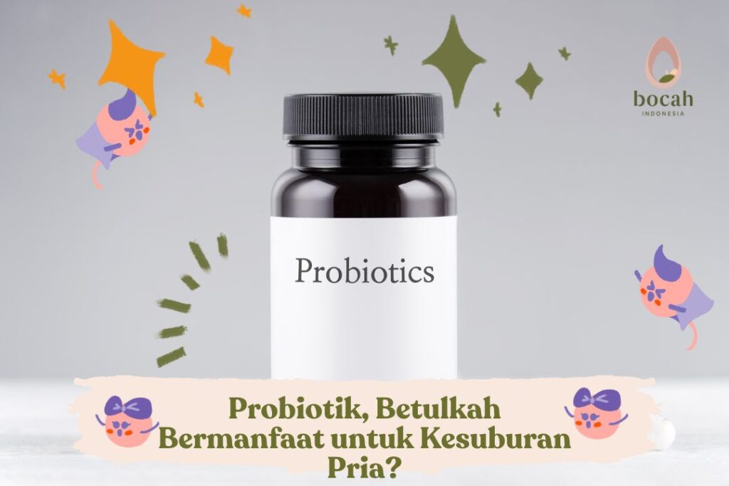 Probiotik, Betulkah Bermanfaat untuk Kesuburan Pria