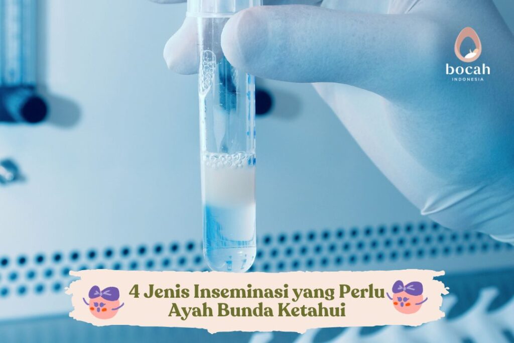 4 Jenis Inseminasi yang Perlu Ayah Bunda Ketahui