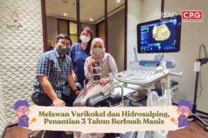 Melawan Varikokel dan Hidrosalping, Penantian 3 Tahun Berbuah Manis