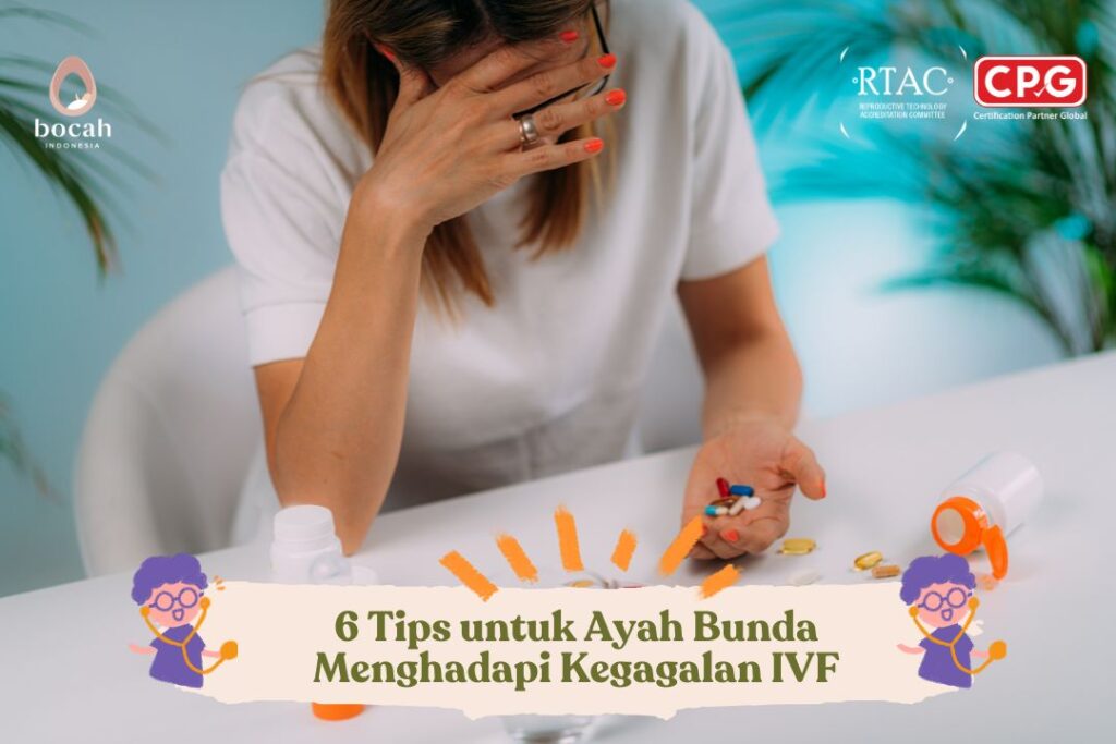 6 Tips untuk Ayah Bunda Menghadapi Kegagalan IVF