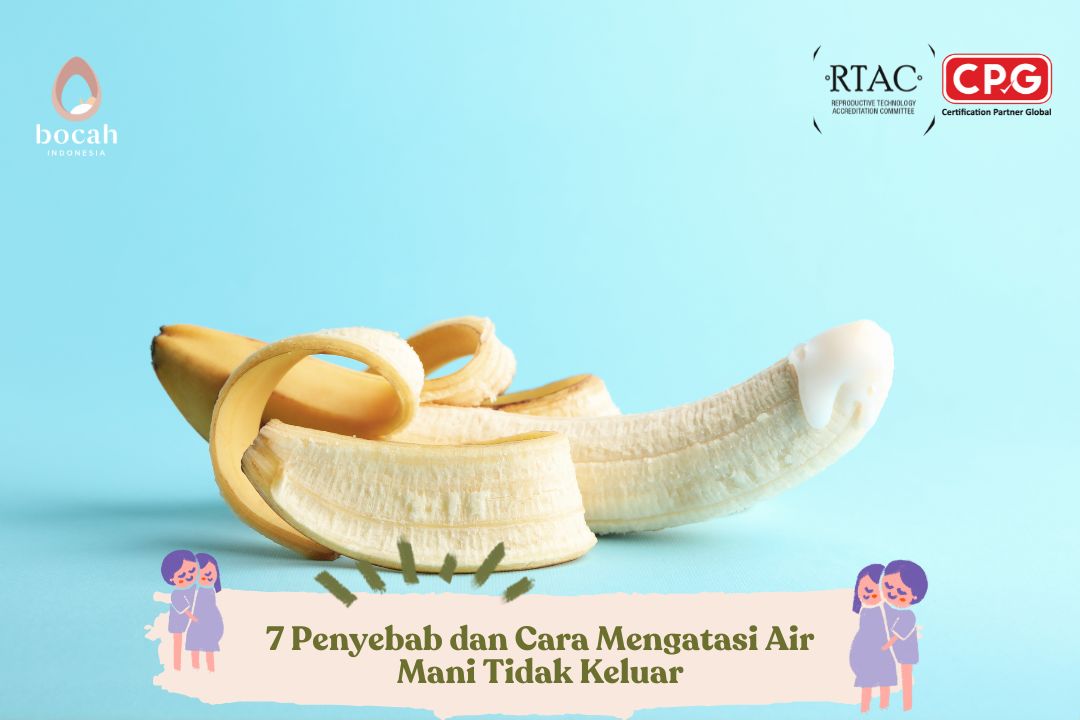 7 Penyebab dan Cara Mengatasi Air Mani Tidak Keluar