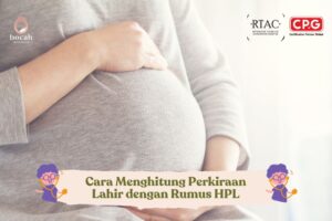 Cara Menghitung Perkiraan Lahir dengan Rumus HPL
