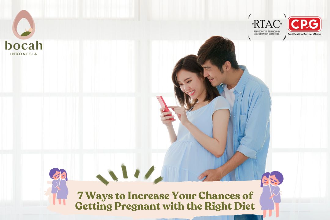7 Ways to Increase Your Chances of Getting Pregnant with the Right Diet